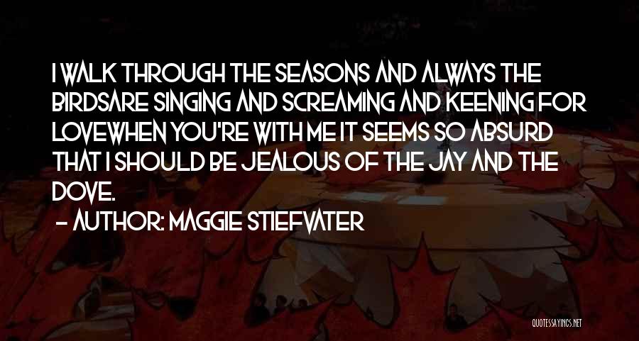 Are You Love Quotes By Maggie Stiefvater