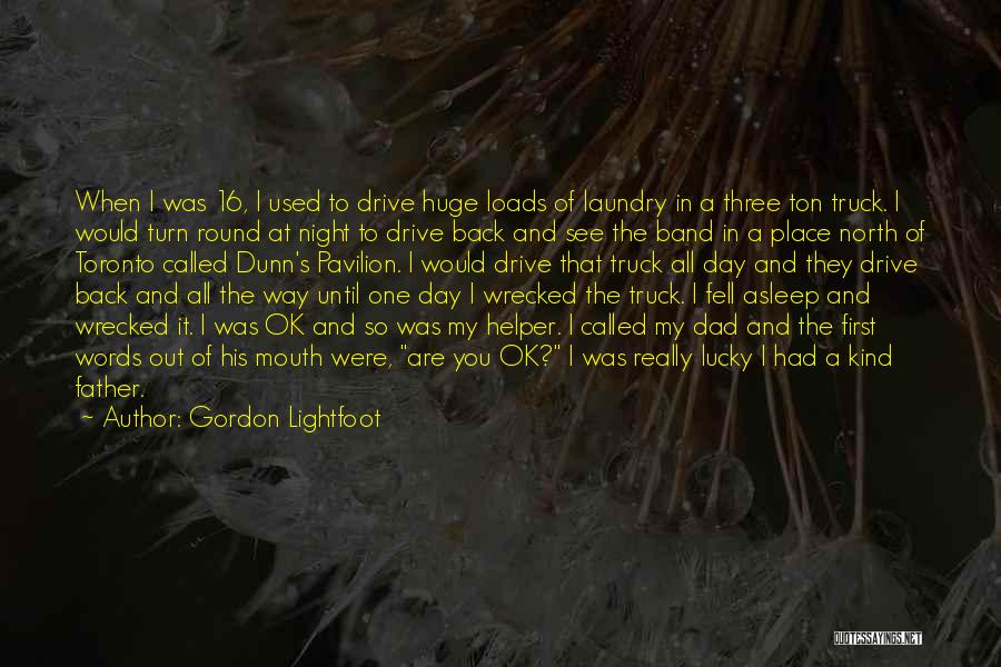 Are You Ok Day Quotes By Gordon Lightfoot