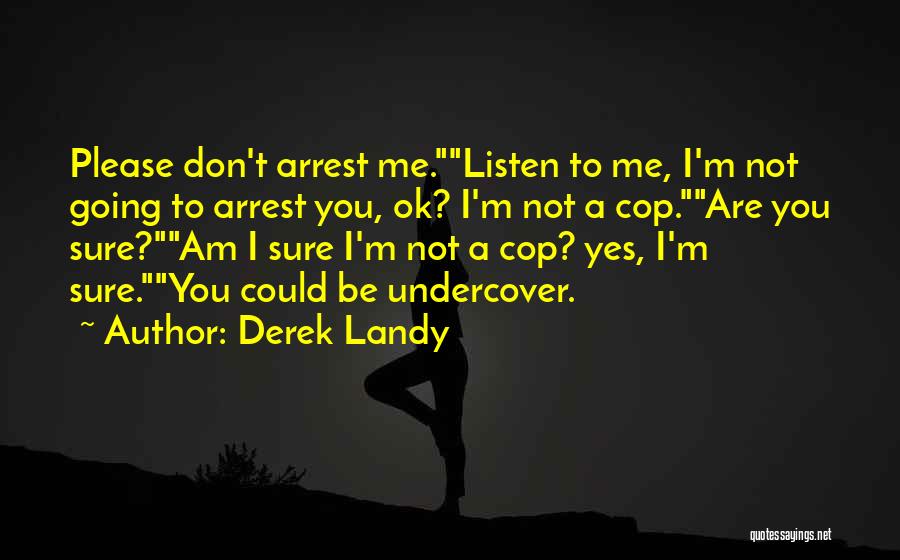 Are You Ok Quotes By Derek Landy