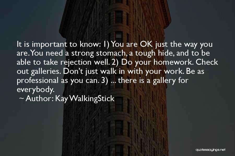 Are You Ok Quotes By Kay WalkingStick