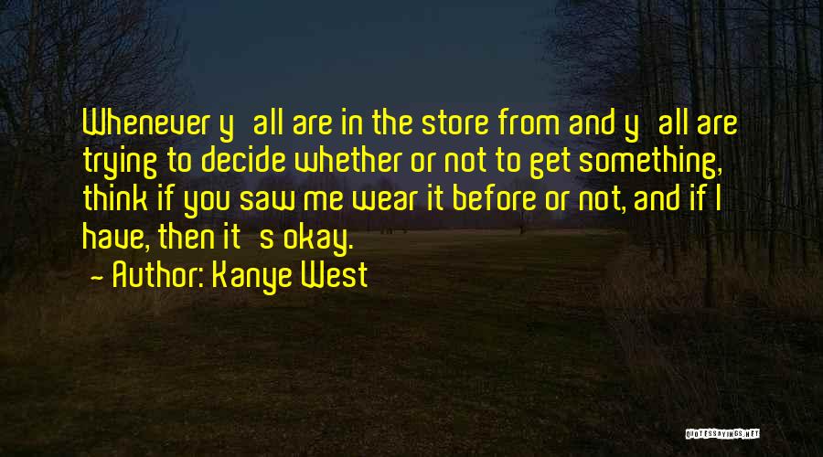 Are You Okay Quotes By Kanye West