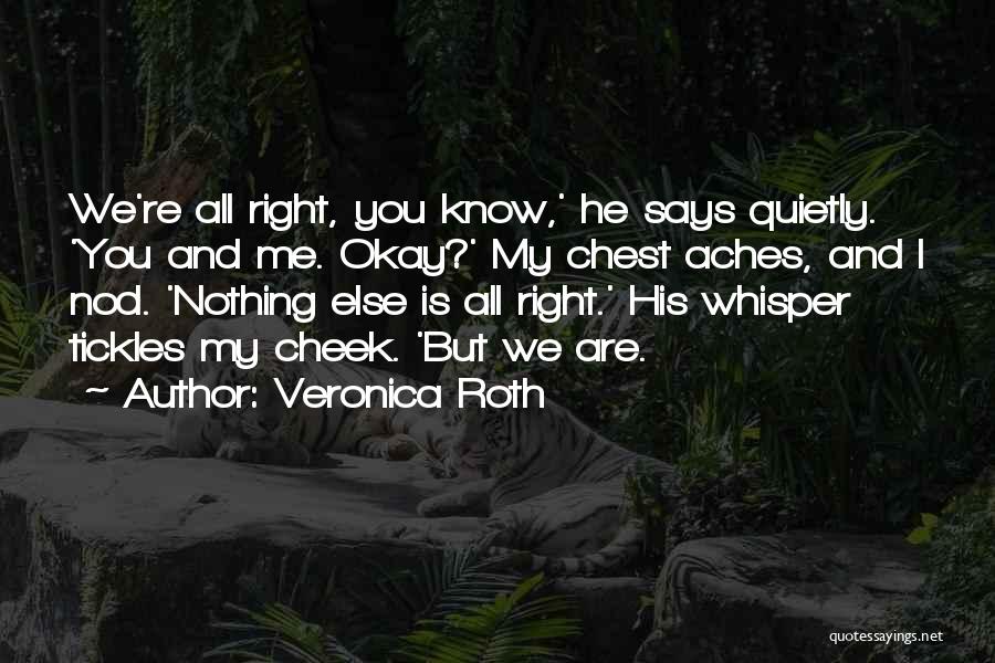 Are You Okay Quotes By Veronica Roth