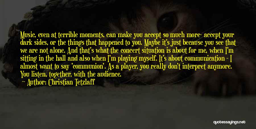 Are You Playing With Me Quotes By Christian Tetzlaff