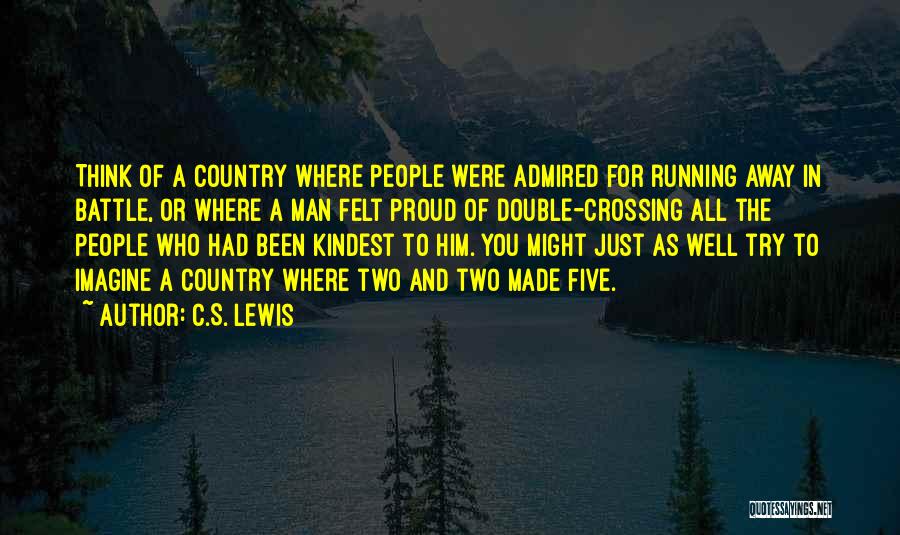 Are You Proud Of Your Country Quotes By C.S. Lewis