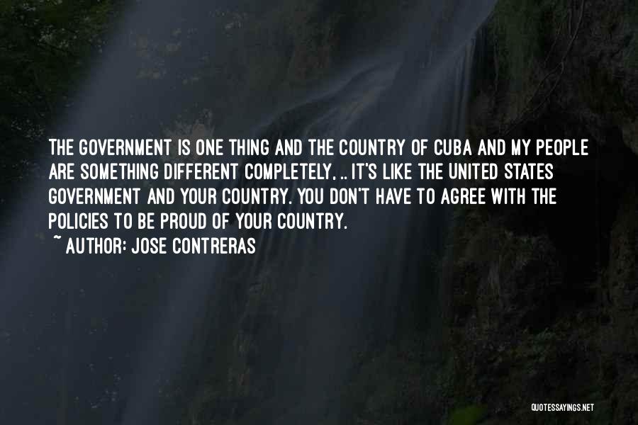 Are You Proud Of Your Country Quotes By Jose Contreras