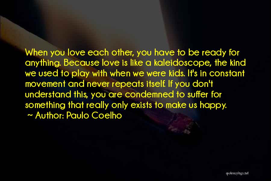 Are You Ready For Love Quotes By Paulo Coelho