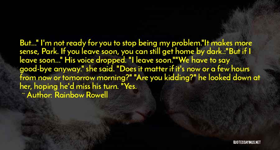 Are You Ready For Love Quotes By Rainbow Rowell