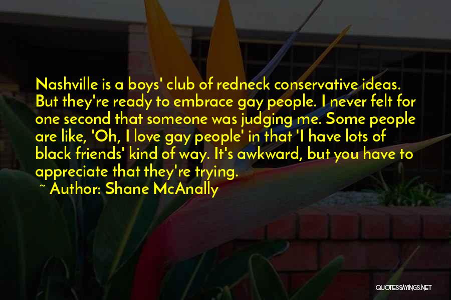 Are You Ready For Love Quotes By Shane McAnally