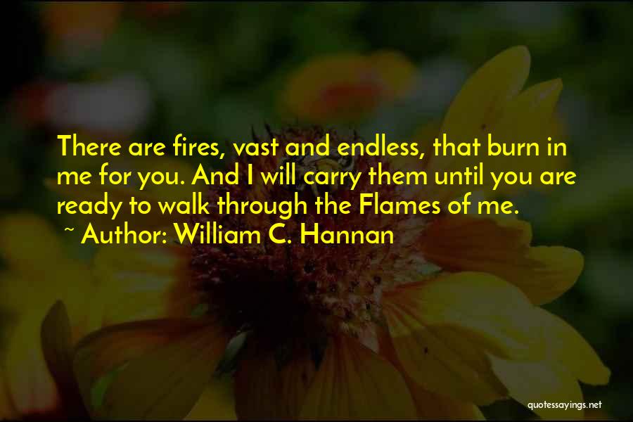 Are You Ready For Love Quotes By William C. Hannan