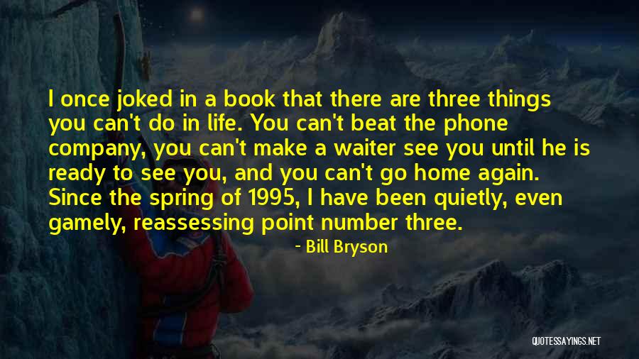 Are You Ready Quotes By Bill Bryson Are You Ready Quotes By Bill Bryson