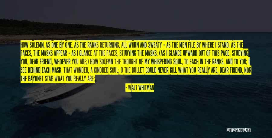Are You Really A Friend Quotes By Walt Whitman Are You Really A Friend Quotes By Walt Whitman