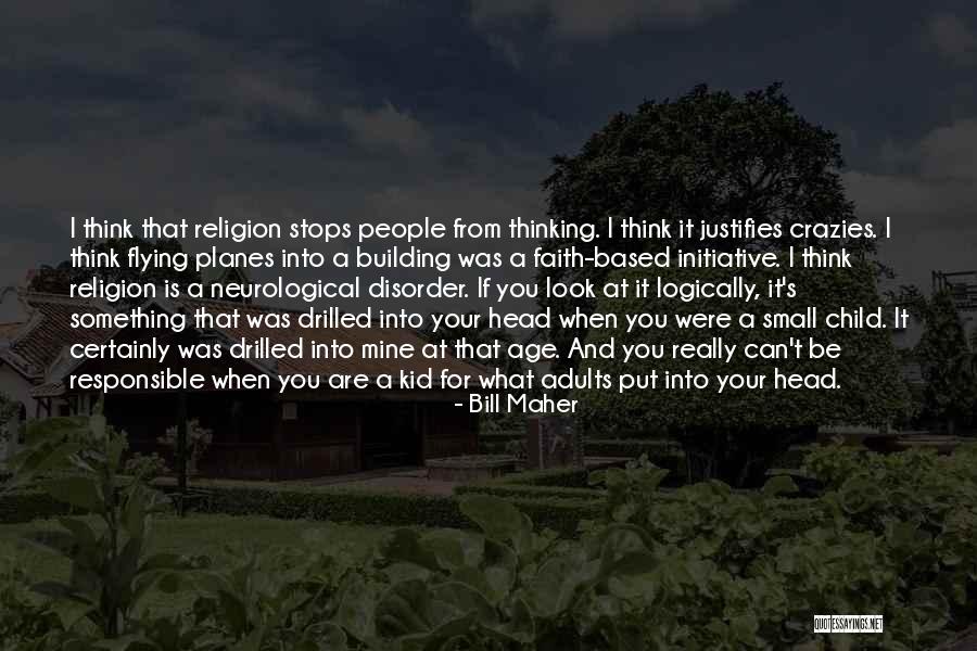 Are You Really Mine Quotes By Bill Maher Are You Really Mine Quotes By Bill Maher