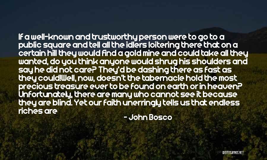 Are You Really Mine Quotes By John Bosco