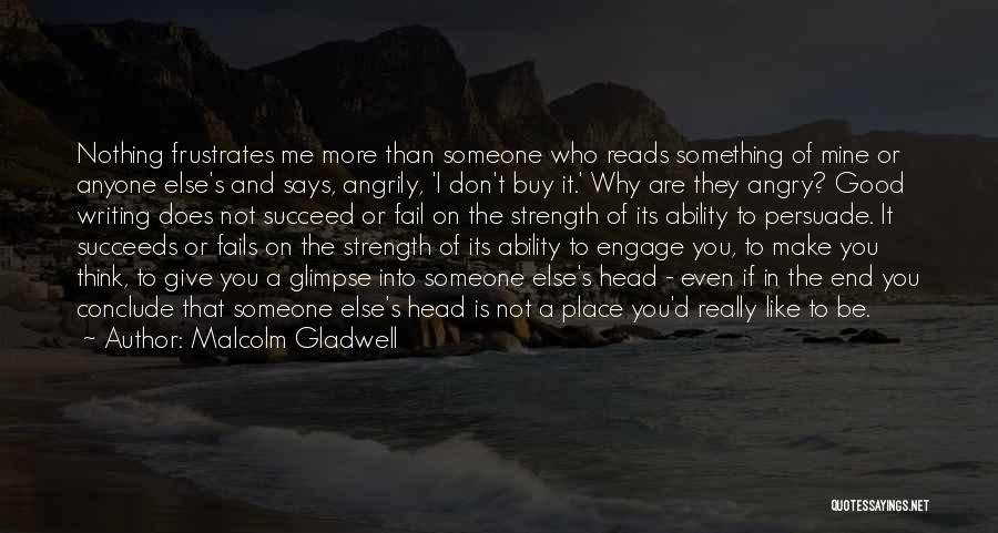 Are You Really Mine Quotes By Malcolm Gladwell
