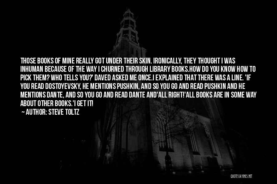 Are You Really Mine Quotes By Steve Toltz