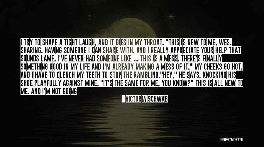 Are You Really Mine Quotes By Victoria Schwab