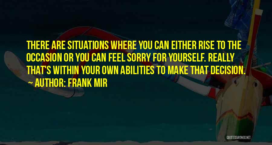 Are You Really Sorry Quotes By Frank Mir