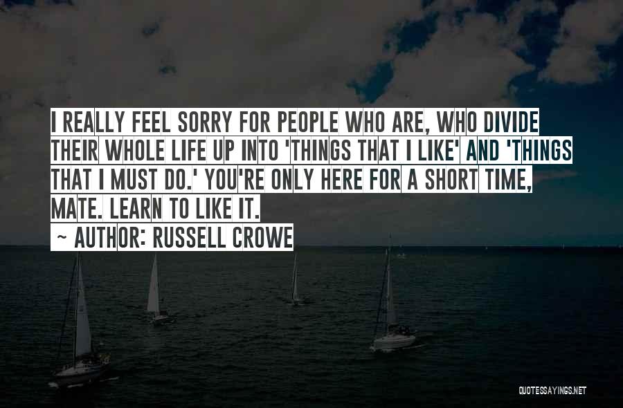 Are You Really Sorry Quotes By Russell Crowe