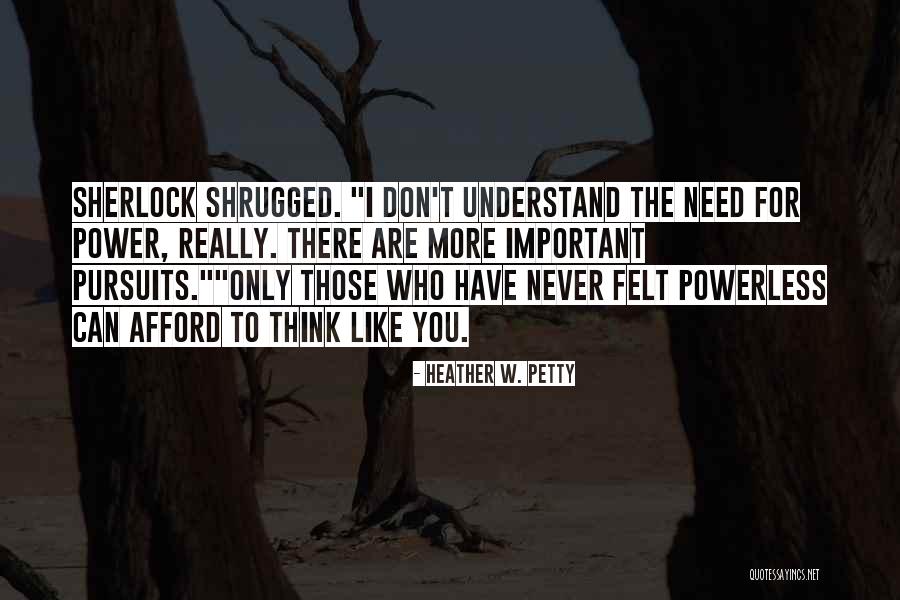 Are You Really There Quotes By Heather W. Petty Are You Really There Quotes By Heather W. Petty