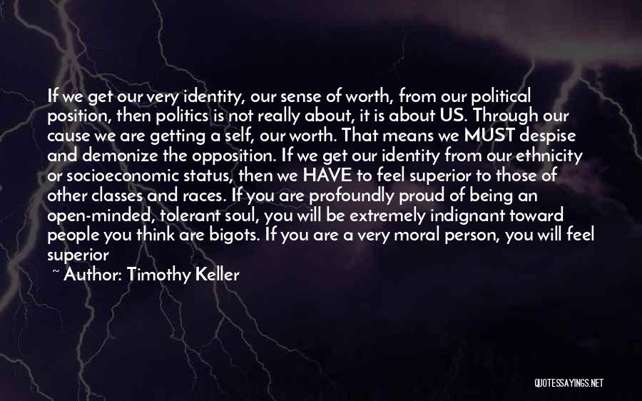 Are You Really Worth It Quotes By Timothy Keller