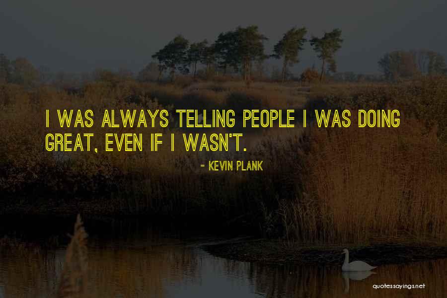 Are You Saying Your Intent George Takei Quotes By Kevin Plank