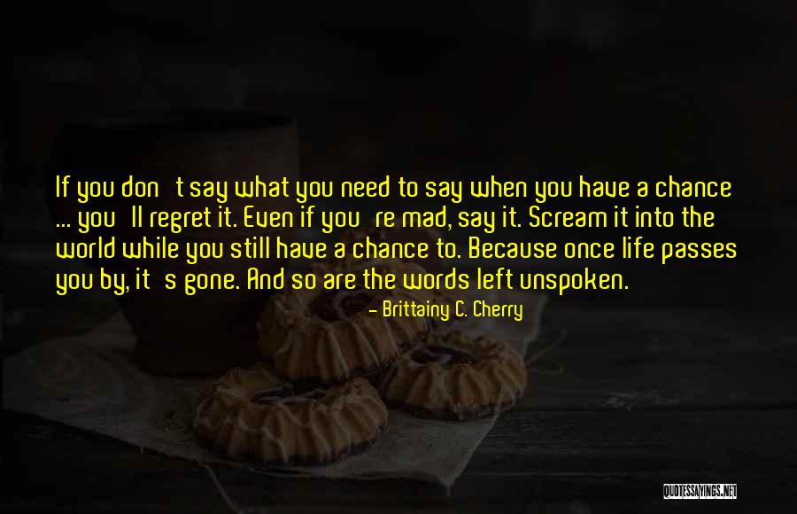 Are You Still Mad Quotes By Brittainy C. Cherry