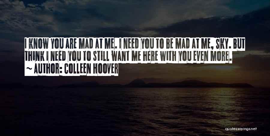 Are You Still Mad Quotes By Colleen Hoover