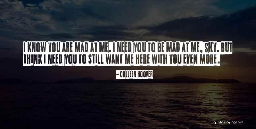 Are You Still Mad Quotes By Colleen Hoover