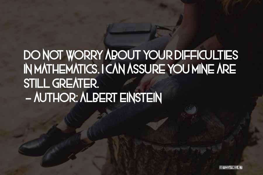 Are You Still Mine Quotes By Albert Einstein Are You Still Mine Quotes By Albert Einstein