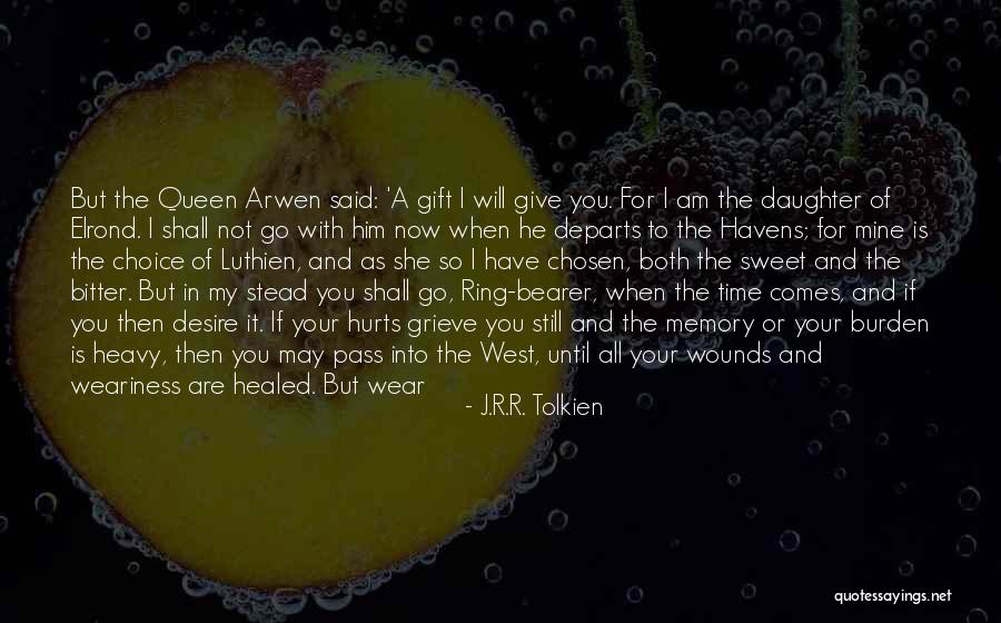 Are You Still Mine Quotes By J.R.R. Tolkien