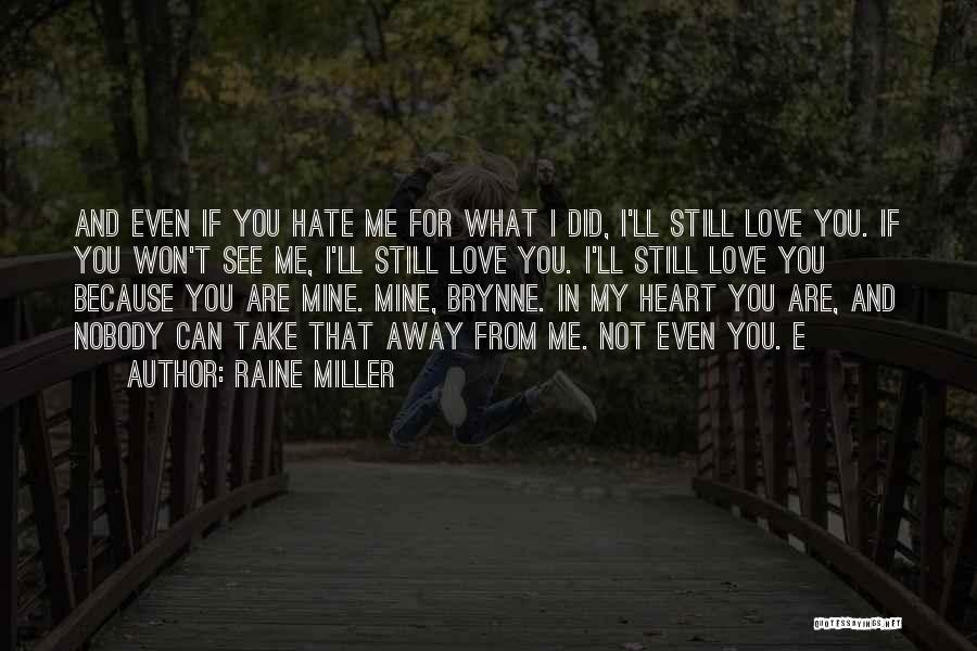 Are You Still Mine Quotes By Raine Miller