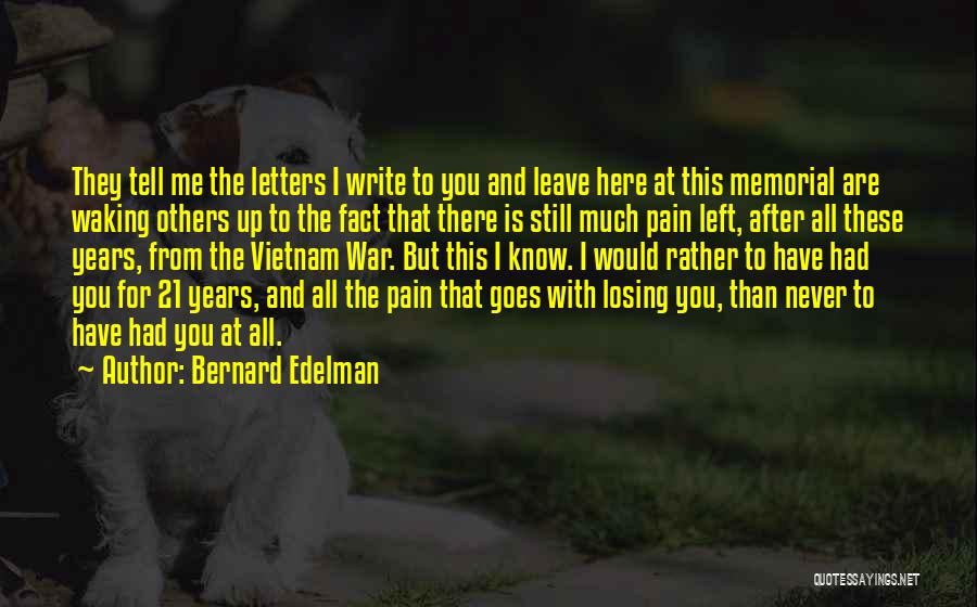 Are You Still There For Me Quotes By Bernard Edelman
