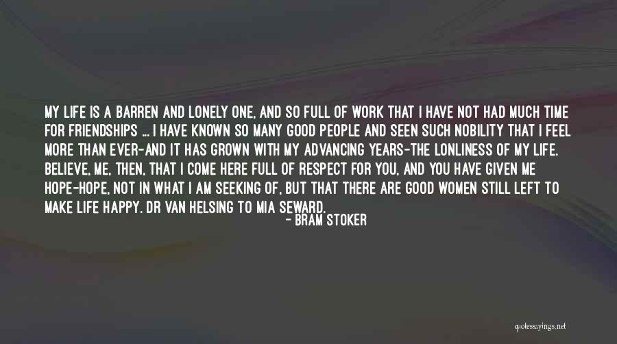 Are You Still There For Me Quotes By Bram Stoker