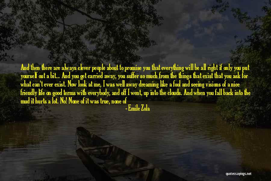 Are You Still There For Me Quotes By Emile Zola