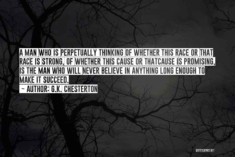 Are You Strong Enough To Be My Man Quotes By G.K. Chesterton