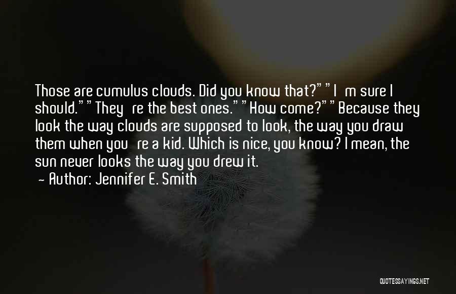 Are You Sure Quotes By Jennifer E. Smith