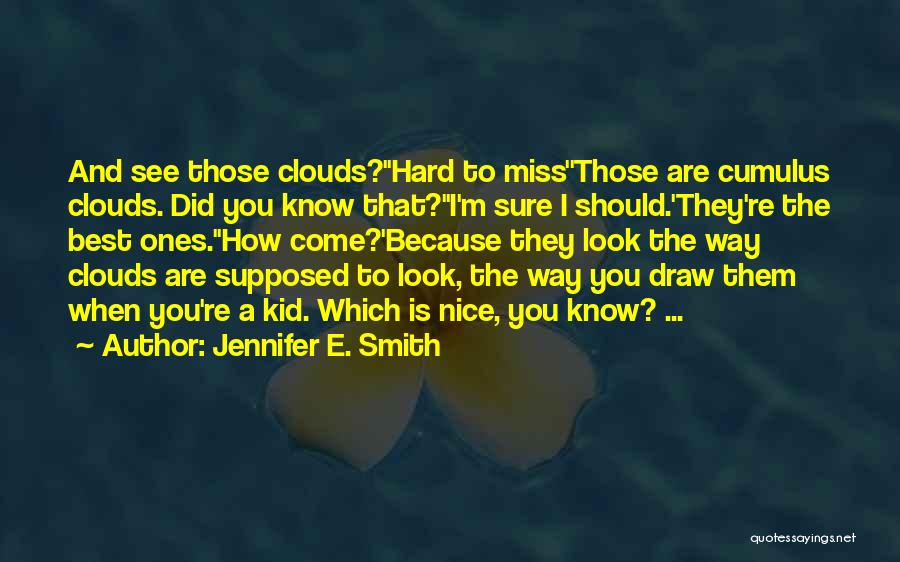 Are You Sure Quotes By Jennifer E. Smith