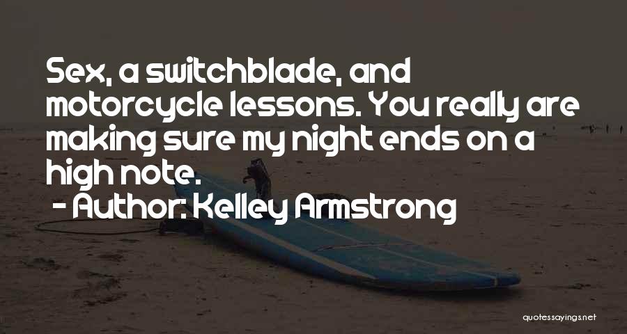 Are You Sure Quotes By Kelley Armstrong