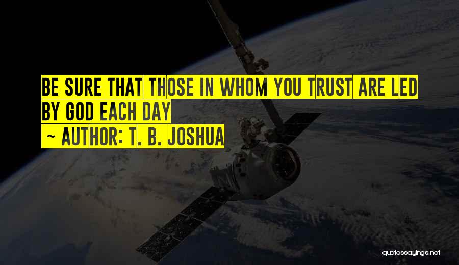 Are You Sure Quotes By T. B. Joshua