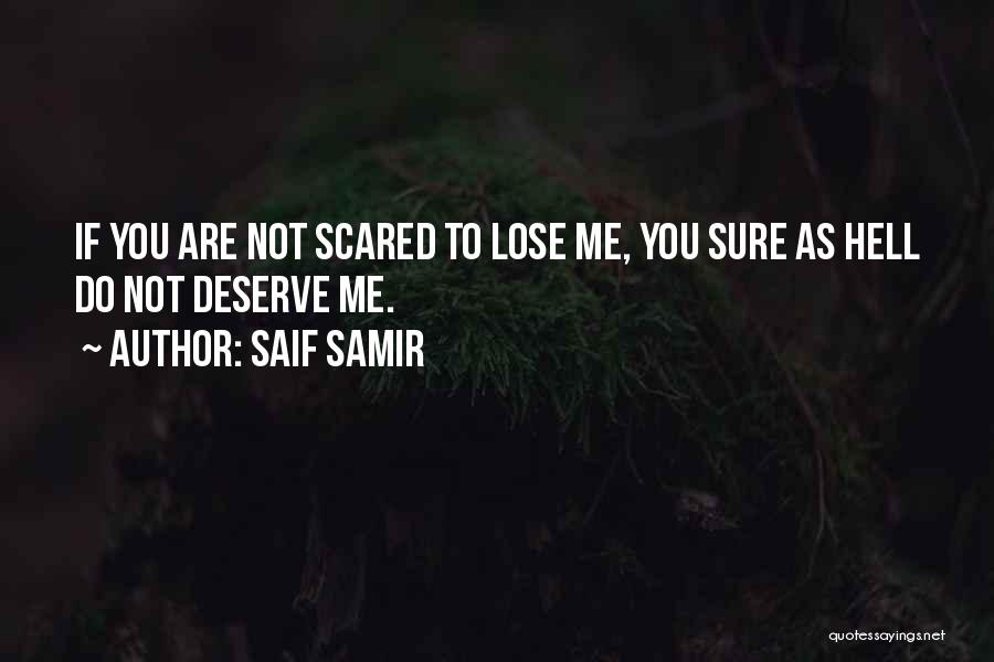 Are You Sure You Love Me Quotes By Saif Samir