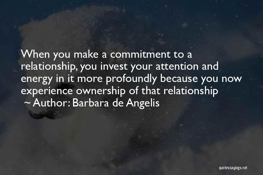 Are You The One For Me Barbara De Angelis Quotes By Barbara De Angelis