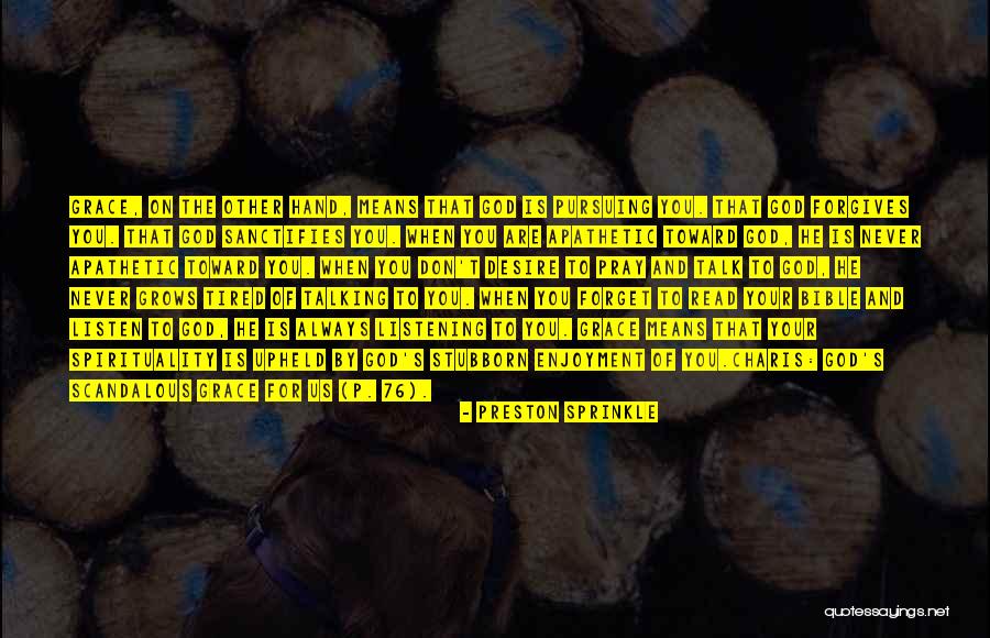 Are You Tired Quotes By Preston Sprinkle Are You Tired Quotes By Preston Sprinkle