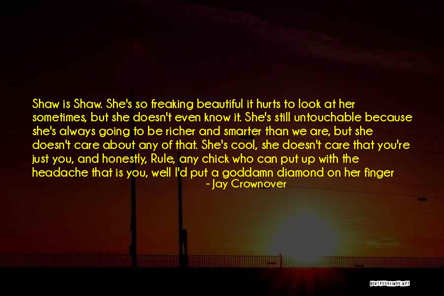 Are You Untouchable Quotes By Jay Crownover Are You Untouchable Quotes By Jay Crownover