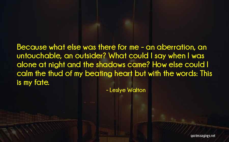 Are You Untouchable Quotes By Leslye Walton Are You Untouchable Quotes By Leslye Walton
