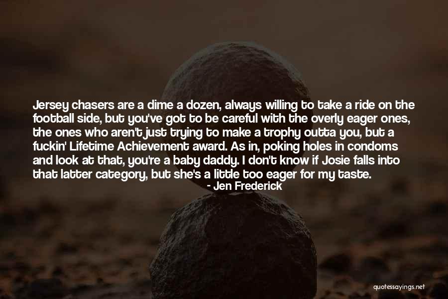 Are You Willing Quotes By Jen Frederick Are You Willing Quotes By Jen Frederick