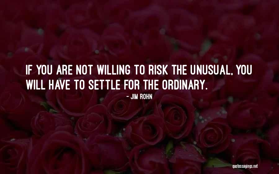 Are You Willing Quotes By Jim Rohn Are You Willing Quotes By Jim Rohn