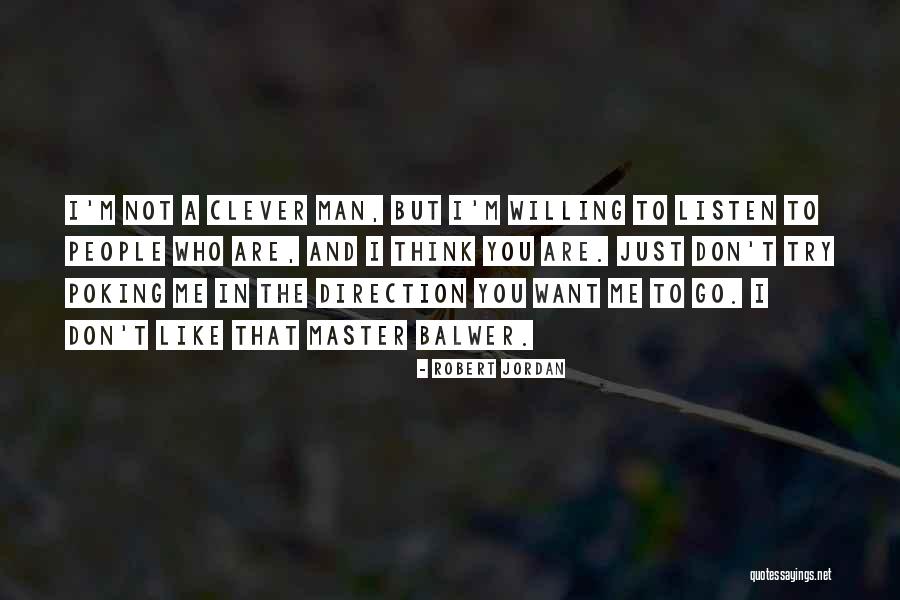 Are You Willing Quotes By Robert Jordan Are You Willing Quotes By Robert Jordan