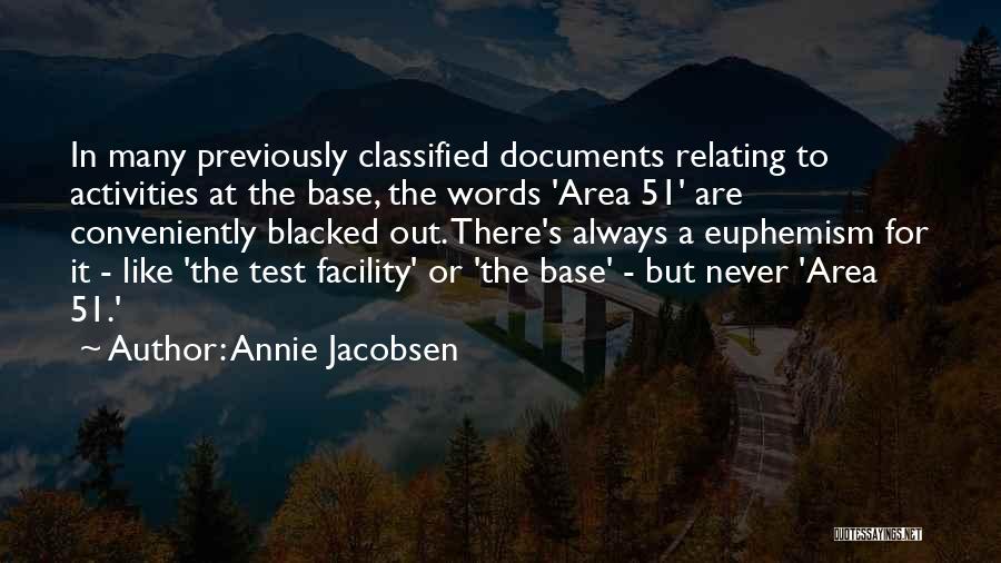 Area 51 Quotes By Annie Jacobsen