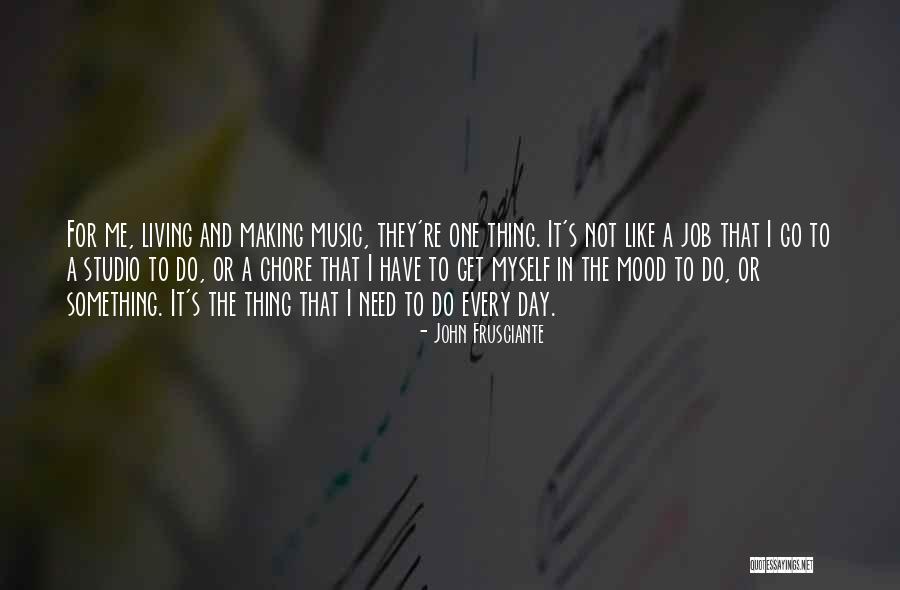 Areas For Improvement Quotes By John Frusciante Areas For Improvement Quotes By John Frusciante