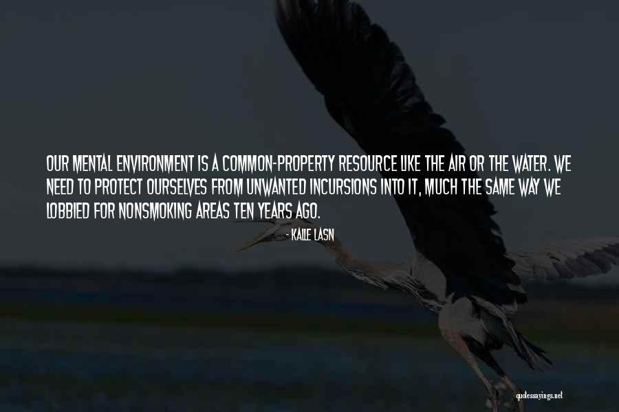 Areas Like Quotes By Kalle Lasn Areas Like Quotes By Kalle Lasn